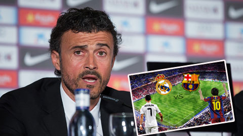 Enrique chuẩn bị 2 phương án cho trận El Clasico Enrique chuẩn bị 2 phương án cho trận El Clasico